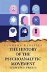 Sigmund Freud - The History of the Psychoanalytic Movement