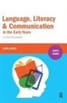 Carol Hayes, Hayes Carol - Language, Literacy and Communication in the Early Years
