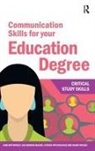 Jane Bottomley, Jane Maude Bottomley, Bottomley Jane, Kulwinder Maude, Steven Pryjmachuk, Pryjmachuk Steven... - Communication Skills for Your Education Degree
