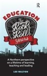Les Walton, Walton Les - Education: The Rock and Roll Years