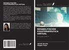 Advita Neville, Megha Tadvi - REHABILITACIÓN FISIOTERAPÉUTICA VIRTUAL
