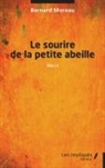 Bernard Moreau - Le sourire de la petite abeille