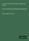 Alfred Stanislas Langois Des Essarts, Charles Dickens - Vie et aventures de Martin Chuzzlewit