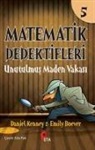 Daniel Kenney - Matematik Dedektifleri 5 - Unutulmus Maden Vakasi