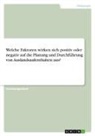 Anonymous - Welche Faktoren wirken sich positiv oder negativ auf die Planung und Durchführung von Auslandsaufenthalten aus?