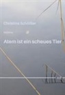 Christina Schössler - Atem ist ein scheues Tier