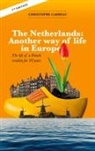 Christophe Carreau - The Netherlands: Another way of life in Europe