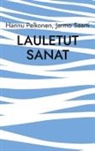 Hannu Pelkonen, Jarmo Saarti - Lauletut sanat