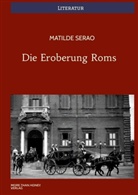 Matilde Serao - Die Eroberung Roms