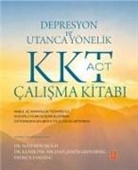 Matthew McKay - Depresyon ve Utanca Yönelik KKT ACT Calisma Kitabi