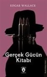 Edgar Wallace - Gercek Gücün Kitabi
