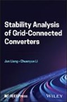 Chuanyue Li, Jun Liang, Jun (Cardiff University Liang, Liang Jun - Stability Analysis of Grid-Connected Converters