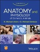 R Michael Akers, R Michael Akers - Anatomy and Physiology of Domestic Animals