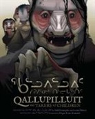Neil Christopher, Louise Flaherty, Megan Kyak-Monteith - Qallupilluit: The Takers of Children