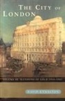 David Kynaston - The City Of London Volume 3