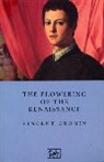 Vincent Cronin - The Flowering of the Renaissance