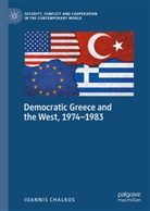 Ioannis Chalkos - Democratic Greece and the West, 1974-1983