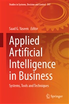 Saad G Yaseen, Saad G. Yaseen - Applied Artificial Intelligence in Business
