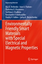 Konstantin P. Andryushin, Svetlana I. Dudkina, Ekater Glazunova, Ekaterina V. Glazunova, Ivan A Parinov, Ivan A. Parinov... - Environmentally Friendly Smart Materials with Special Electrical and Magnetic Properties