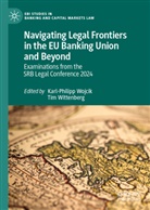 Wittenberg, Tim Wittenberg, Karl-Philipp Wojcik - Navigating Legal Frontiers in the EU Banking Union and Beyond