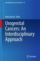 Nima Rezaei - Urogenital Cancers: An Interdisciplinary Approach