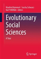 Manfred Hammerl, Kai P Willführ, Sascha Schwarz, Kai P. Willführ - Evolutionary Social Sciences
