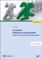 Marc Aschmann - Last Minute Medizinische Fachangestellte