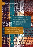 Johanna Bond, Ebenezer Durojaye, Satang Nabaneh - Harmful Practices and Human Rights: An International Perspective