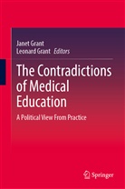 Grant, Janet Grant, Leonard Grant - The Contradictions of Medical Education