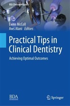 Alani, Aws Alani, Ewen McColl - Practical Tips in Clinical Dentistry
