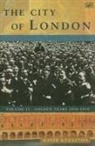 David Kynaston - The City Of London Volume 2