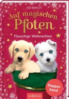 Sue Bentley, Angela Swan - Auf magischen Pfoten - Flauschige Weihnachten