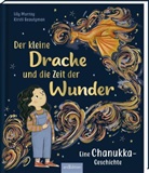 Lily Murray, Kirsti Beautyman - Der kleine Drache und die Zeit der Wunder