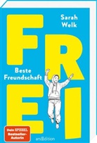 Sarah Welk - FREI - Beste Freundschaft (FREI 2)
