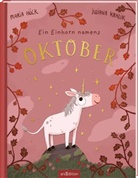 Maria Höck, Juliana Kralik - Ein Einhorn namens Oktober