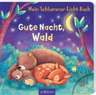 Maria Höck, Julia Seal - Mein Schlummer-Licht-Buch: Gute Nacht, Wald