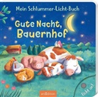 Maria Höck, Julia Seal - Mein Schlummer-Licht-Buch: Gute Nacht, Bauernhof