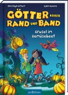 Björn Berenz, Christoph Dittert, Jürgen Blankenhagen - Götter außer Rand und Band - Grusel im Gemüsebeet