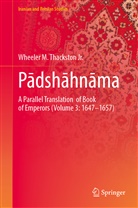 Wheeler M Thackston Jr, Wheeler M. Thackston Jr. - Padshahnama