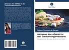 Débora Piovesan de Moraes - Aktionen der ADMAU in der Tierhaltungsindustrie