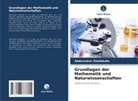 Abduraukov Khabibulla - Grundlagen der Mathematik und Naturwissenschaften