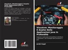 Jardel Gugel - Visualvm: Monitoraggio E Analisi Delle Applicazioni Java In Profondità