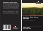 Luis Miguel Brito, Leonel Nunes - Gestione delle risorse naturali