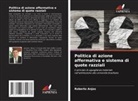 Roberto Anjos - Politica di azione affermativa e sistema di quote razziali