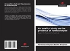 Herminia Dallegrave Bonfim Breginski - Air quality: study on the presence of formaldehyde
