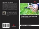 Ana Paula Lima da Silva - Playfulness and Learning