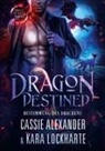 Cassie Alexander, Kara Lockharte - Dragon Destined