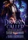 Cassie Alexander, Kara Lockharte - Dragon Called