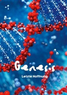 Patrick Sánchez Beyrer - GENESIS - Letzte Hoffnung