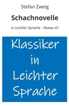 Stefan Zweig, André Graf - Schachnovelle: In Leichter Sprache - Niveau A1
